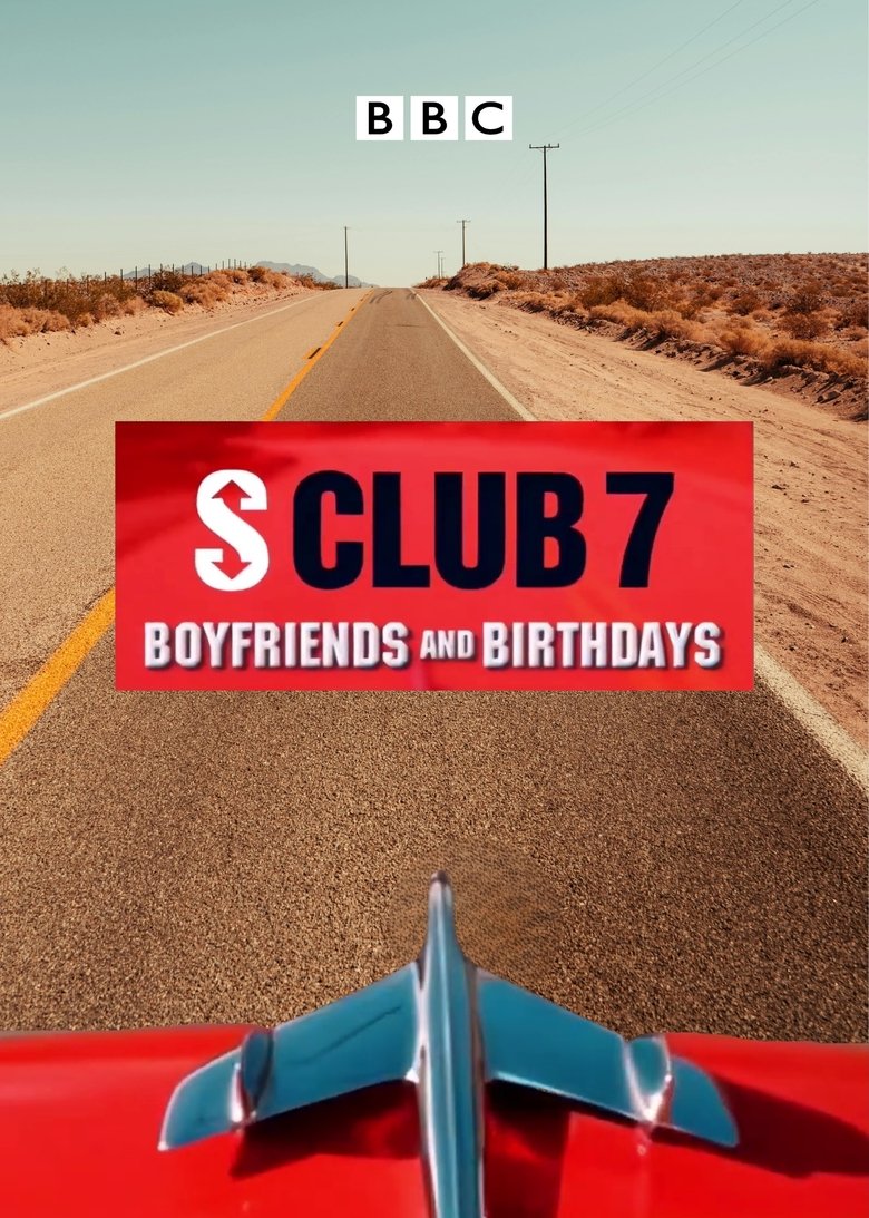 Poster of S Club 7: Boyfriends and Birthdays