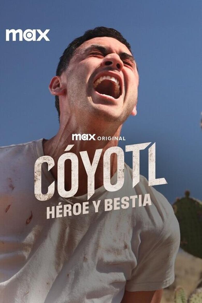 Poster of Cóyotl: Hero and Beast