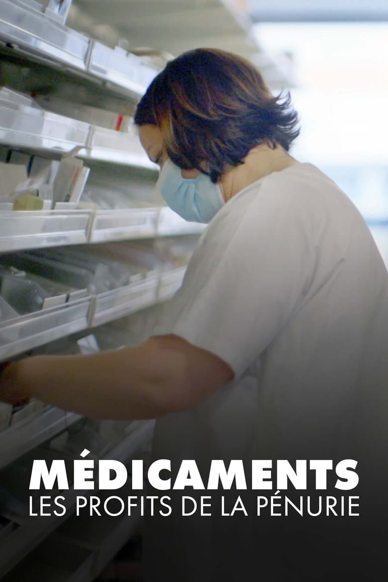 Poster of Médicaments : Les Profits de la pénurie