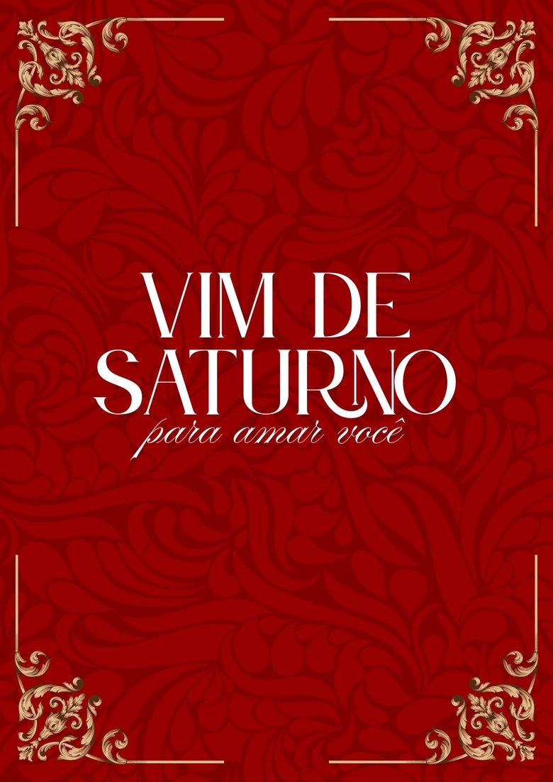 Poster of Vim de saturno para amar você