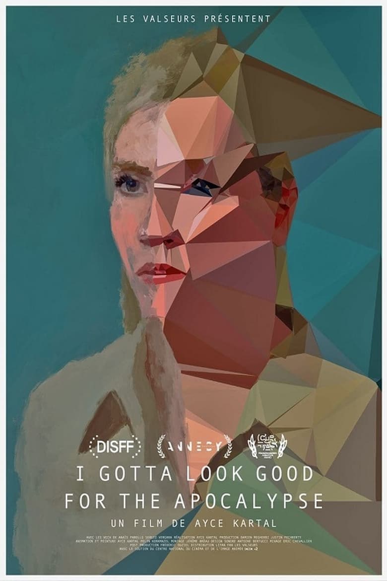 Poster of I Gotta Look Good for the Apocalypse