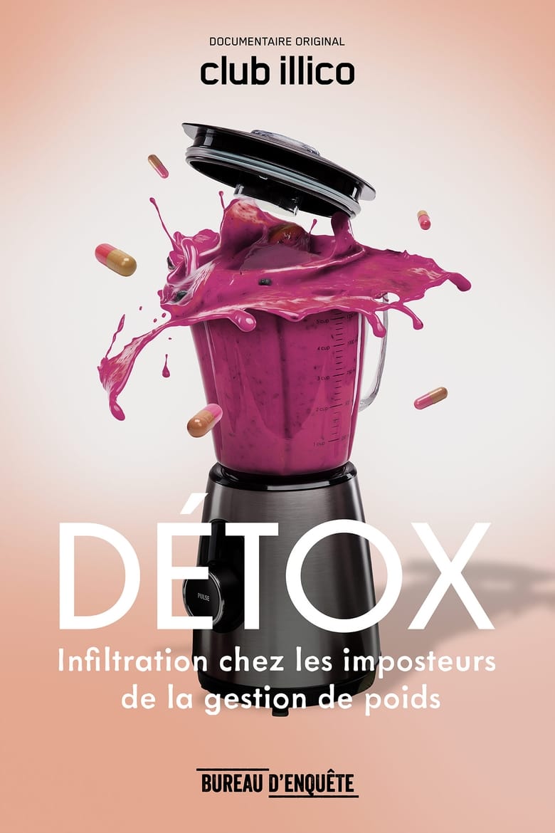 Poster of DÉTOX : infiltration chez les imposteurs de la gestion de poids