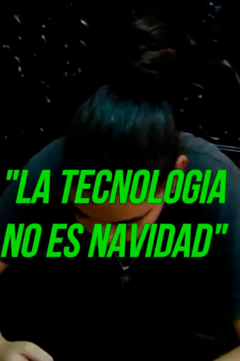 Poster of La Tecnologia No Es Navidad