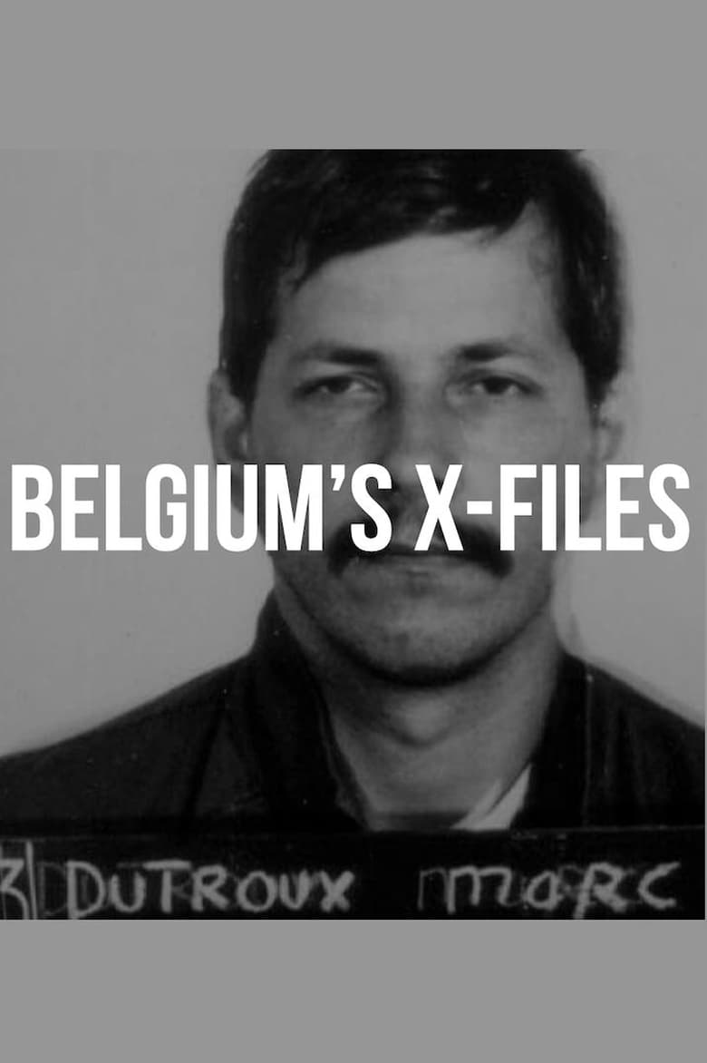 Poster of Belgium's X-Files - Marc Dutroux