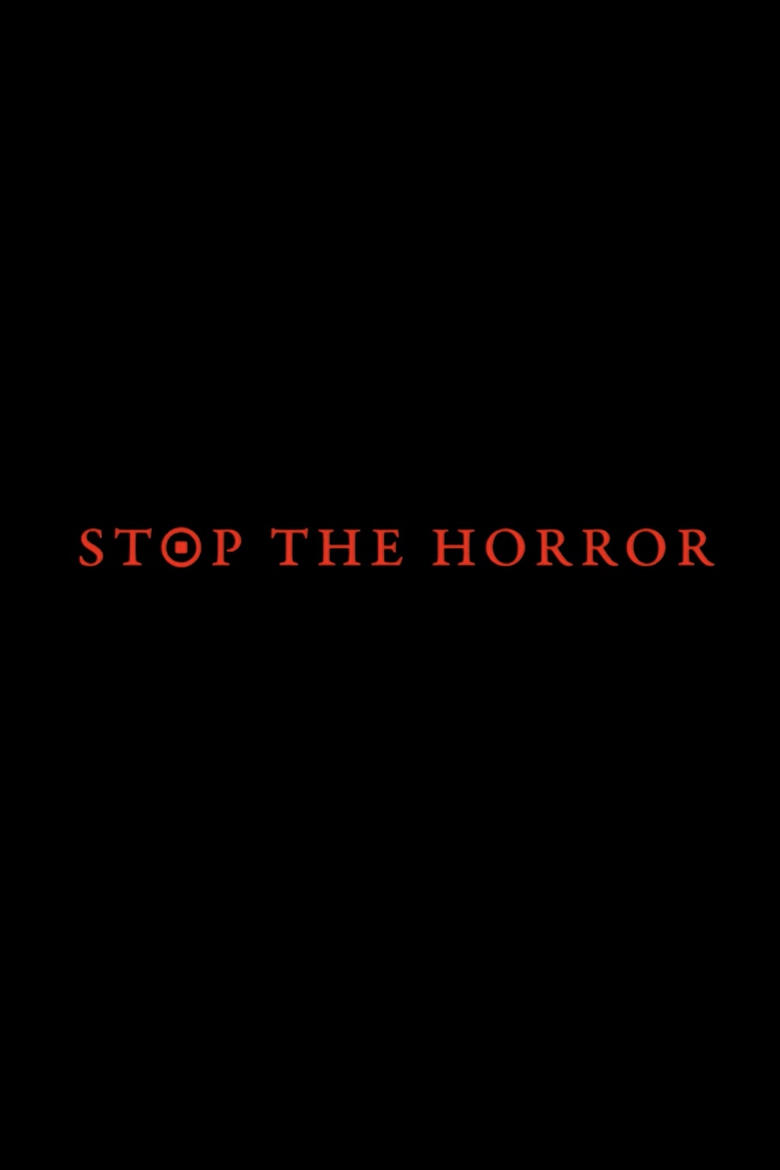 Poster of Stop the Horror