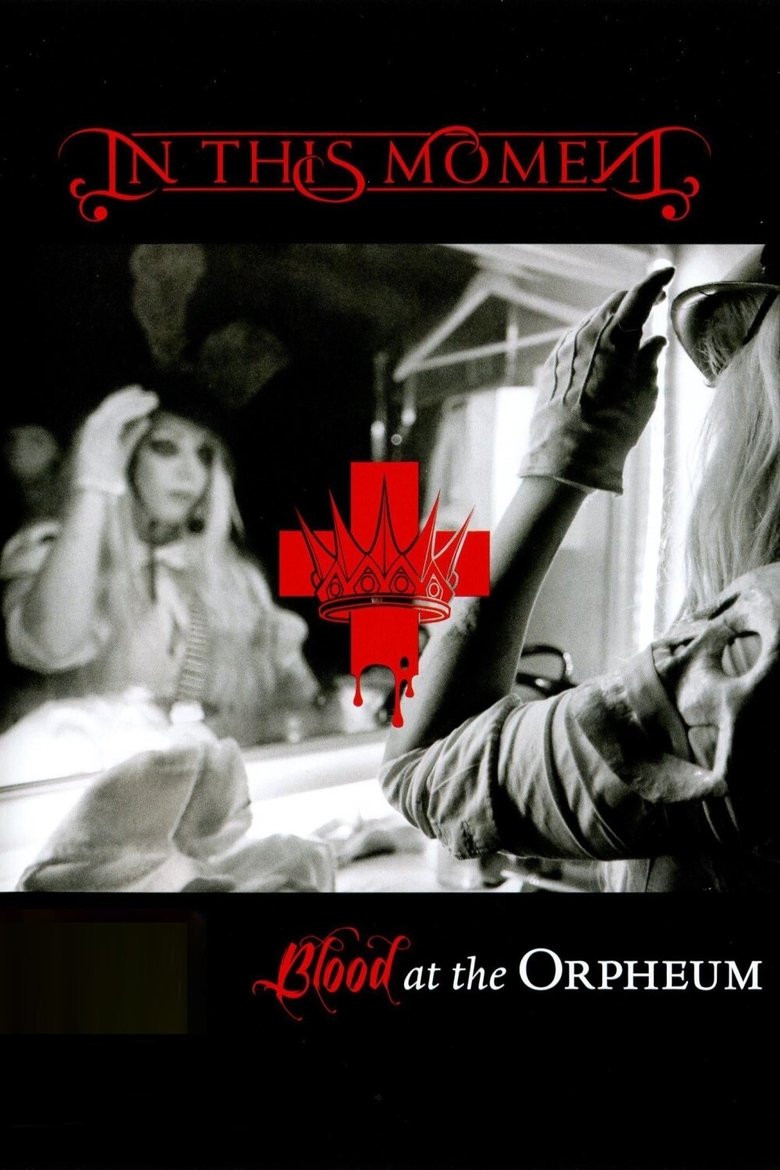 Poster of In This Moment - Blood At The Orpheum