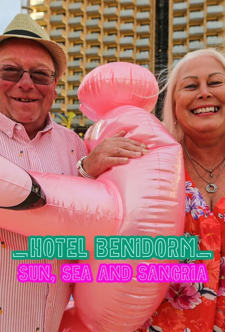 Poster of Hotel Benidorm: Sun, Sea & Sangria