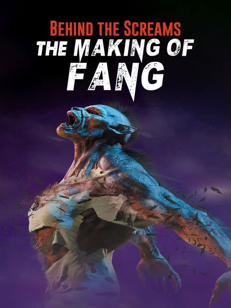 Poster of Behind the Screams: The Making of Fang