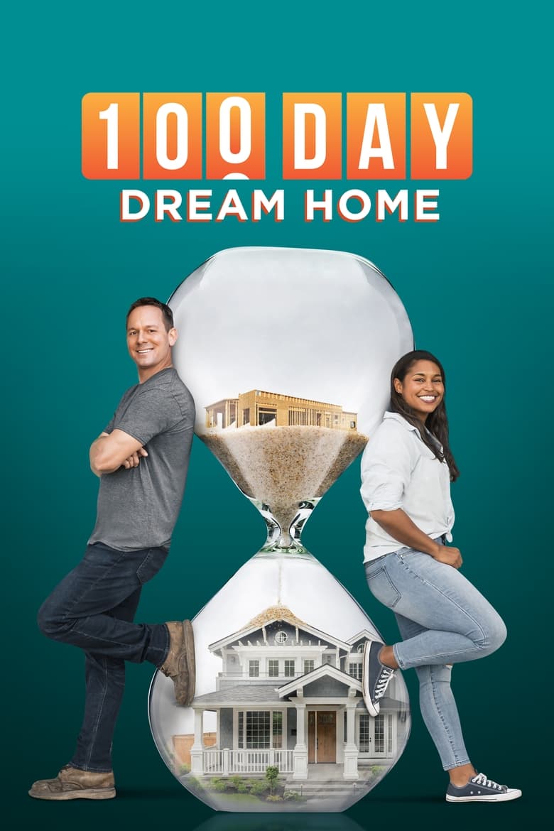 Poster of Cast and Crew in 100 Day Dream Home - Season 3 - Episode 1 - A Family Legacy