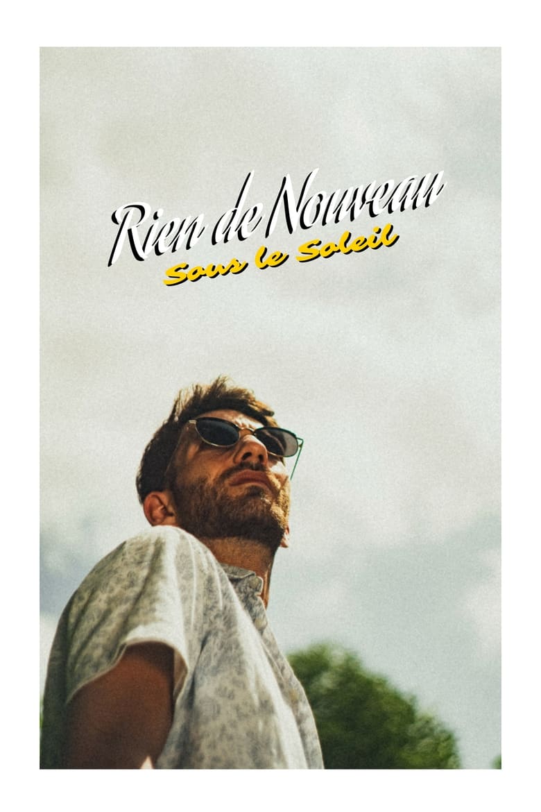 Poster of Rien de Nouveau sous le Soleil