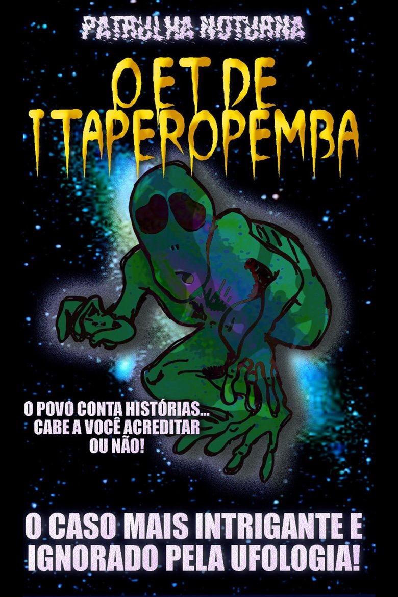 Poster of Patrulha Noturna: O ET de Itaperopemba