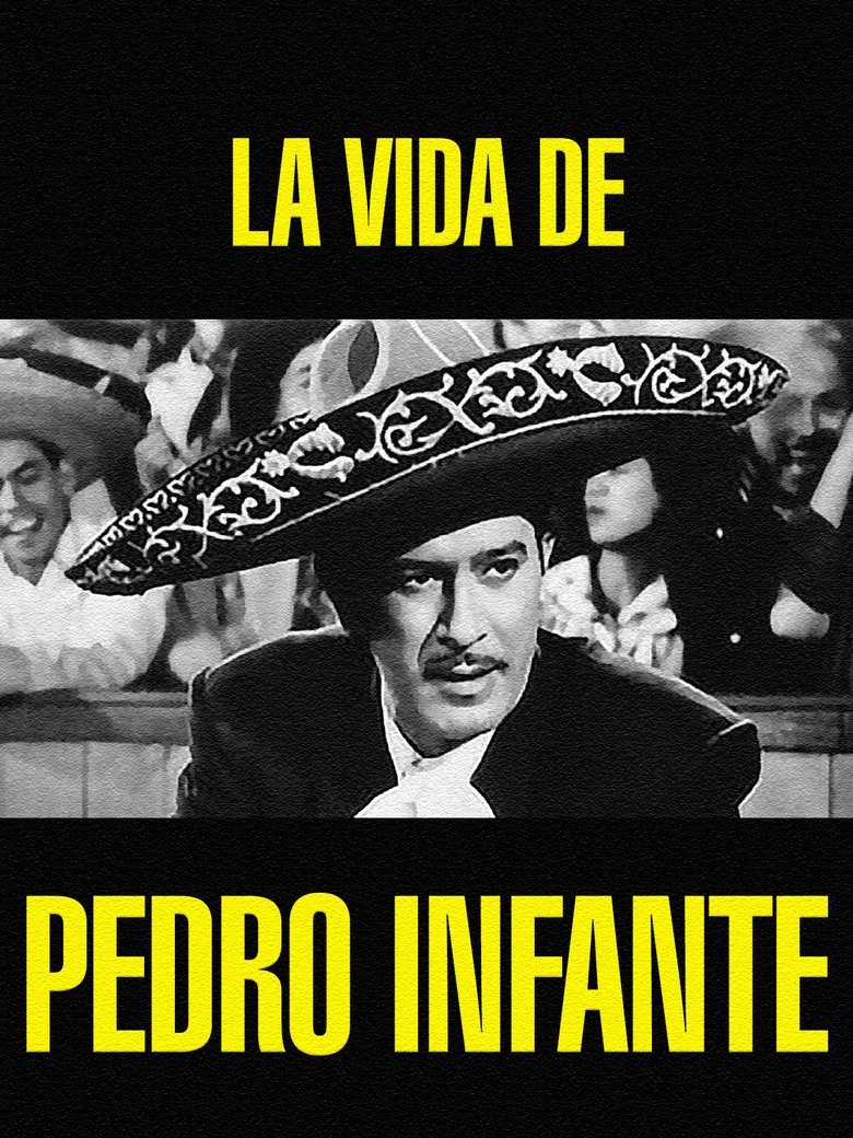 Poster of La vida de Pedro Infante