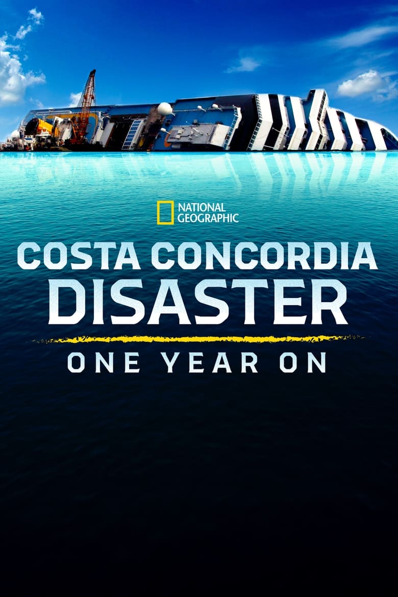 Poster of Costa Concordia Disaster: One Year On