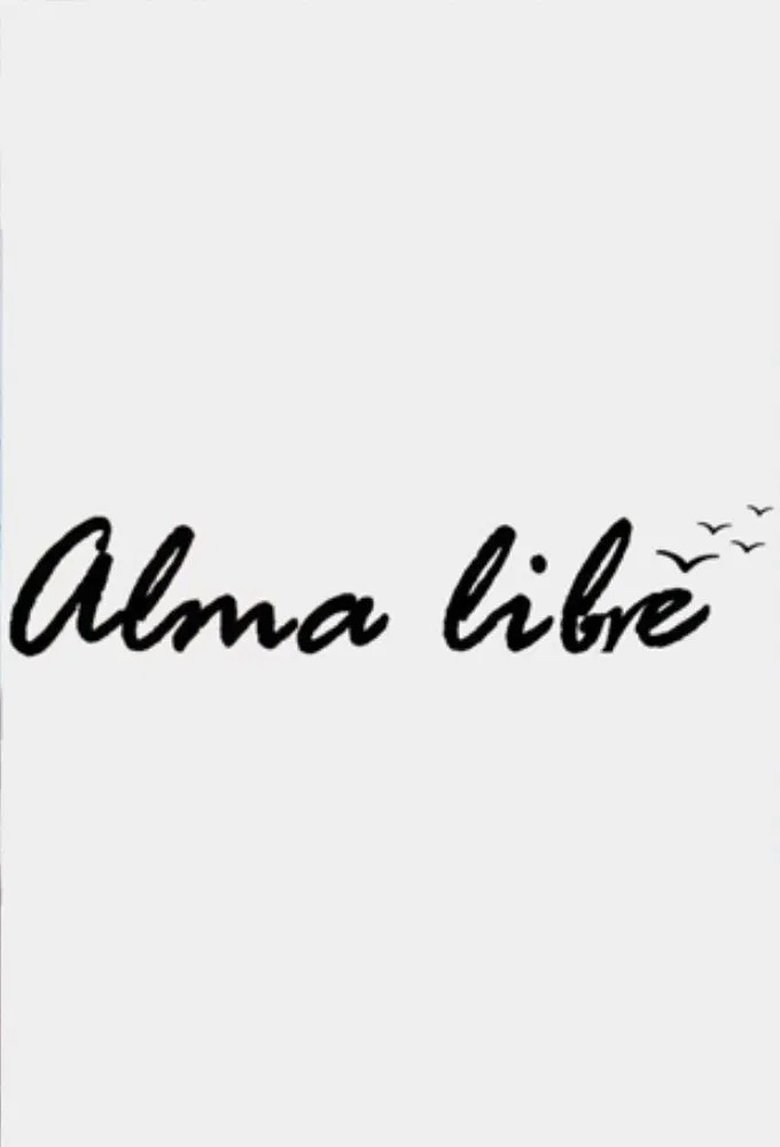 Poster of Episodes in Alma Libre  Ελεύθερη Ψυχή - Season 1 - Season 1