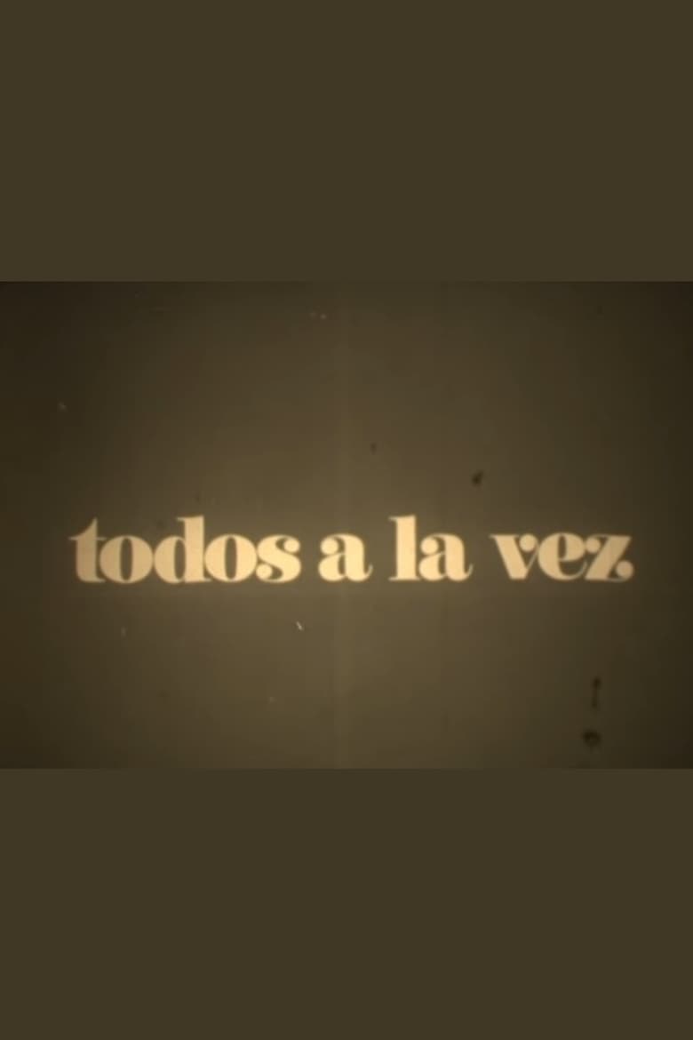 Poster of Todos a la vez