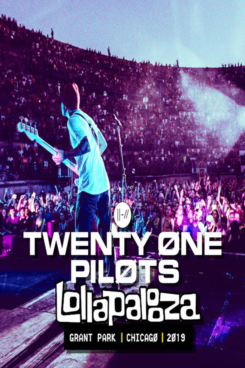 Poster of Twenty One Pilots: Lollapalooza Chicago 2019