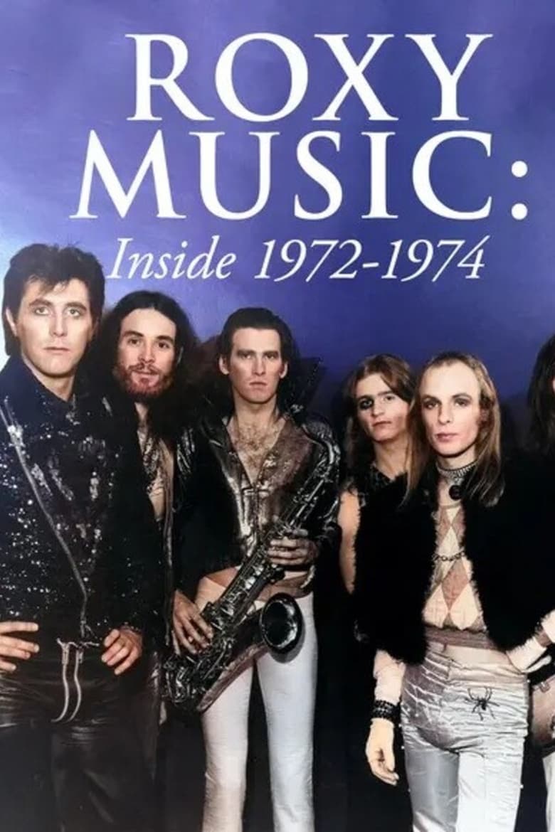 Poster of Roxy Music: Inside 1972-1974