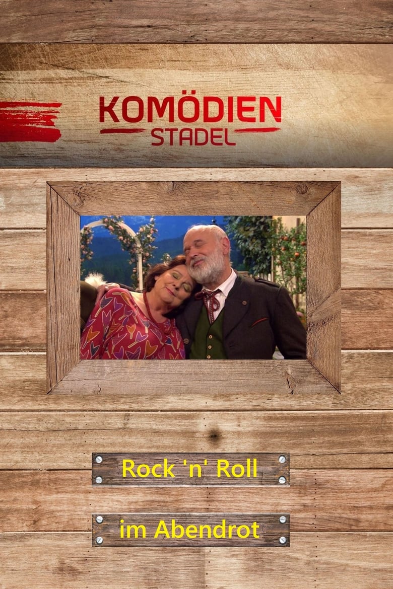 Poster of Der Komödienstadel - Rock 'n' Roll im Abendrot