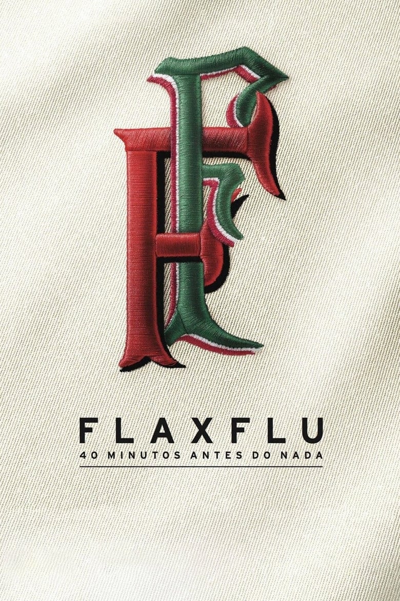 Poster of Fla x Flu - 40 Minutos Antes do Nada