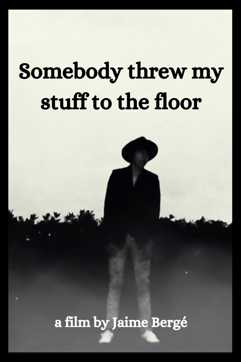 Poster of Somebody Threw My Stuff to the Floor