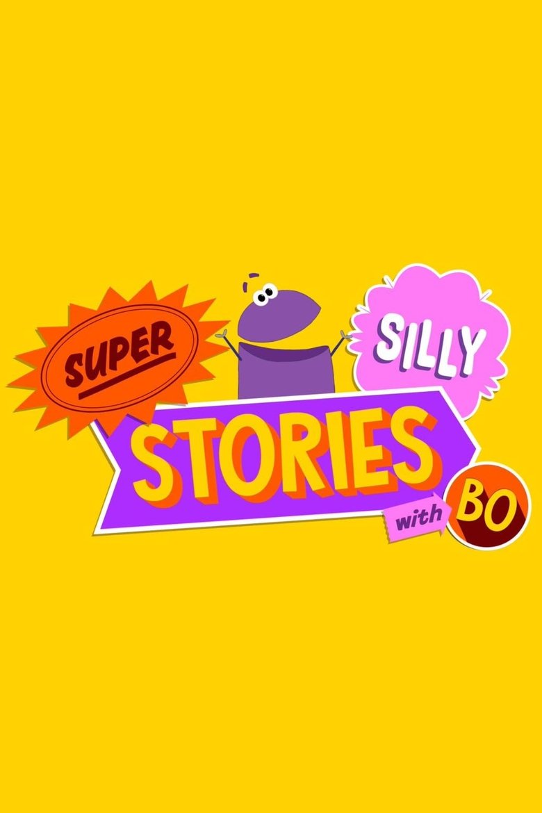 Poster of StoryBots: Super Silly Stories with Bo