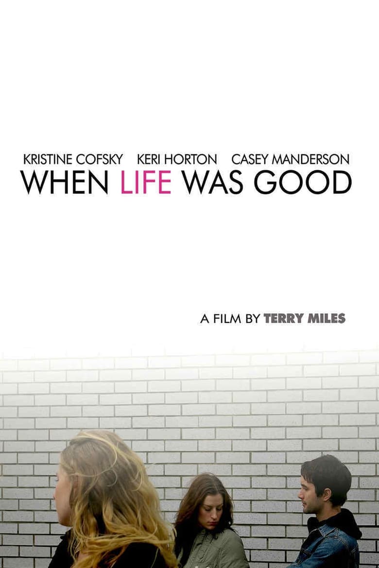 Poster of When Life Was Good