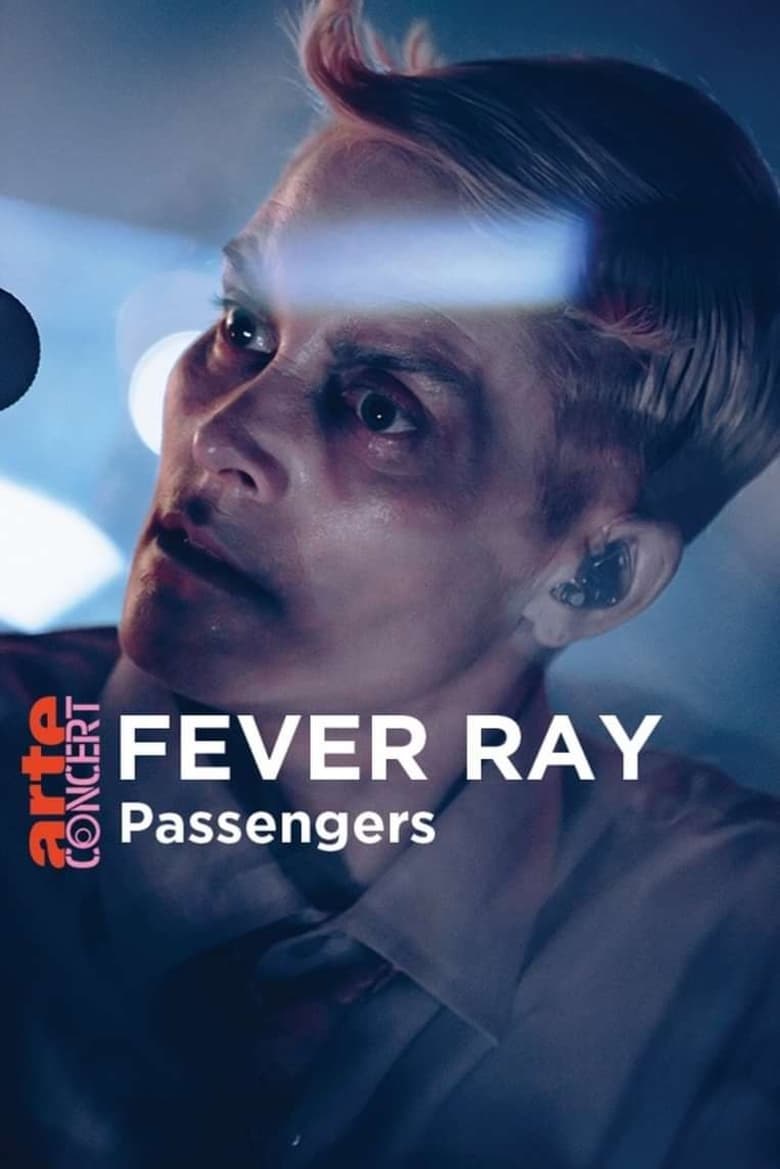 Poster of Fever Ray in Passengers - ARTE Concert