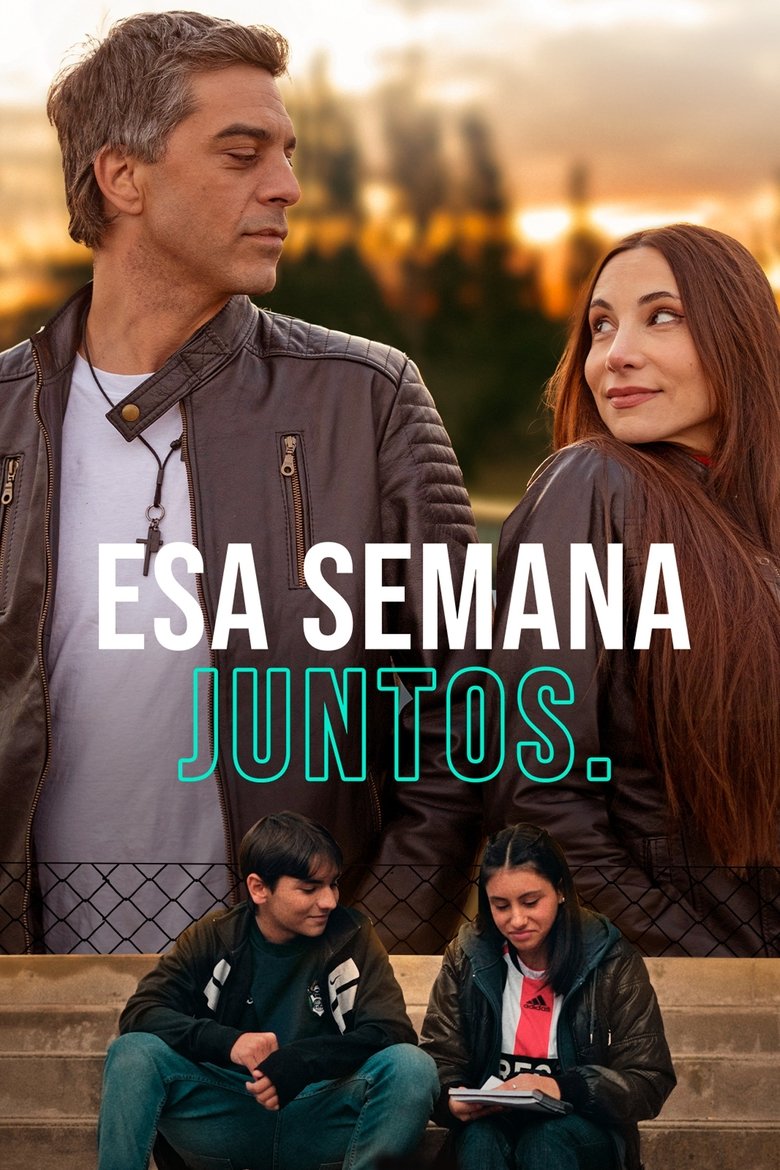 Poster of Esa semana juntos