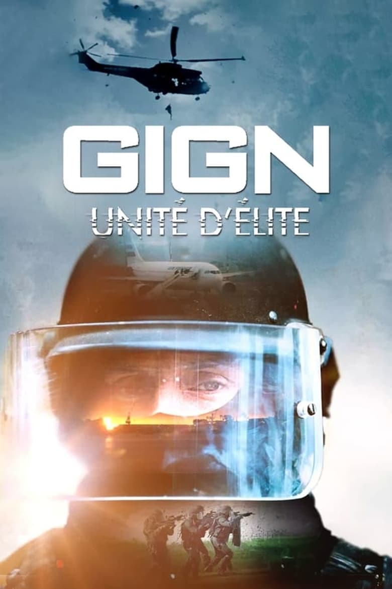 Poster of Episodes in GIGN, Unité D'élite - Season 1 - Season 1