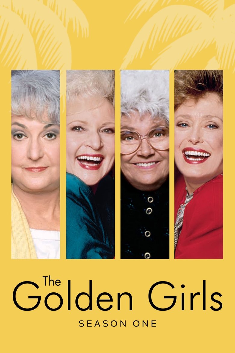 Poster of Episodes in The Golden Girls - Season 1 - Season 1