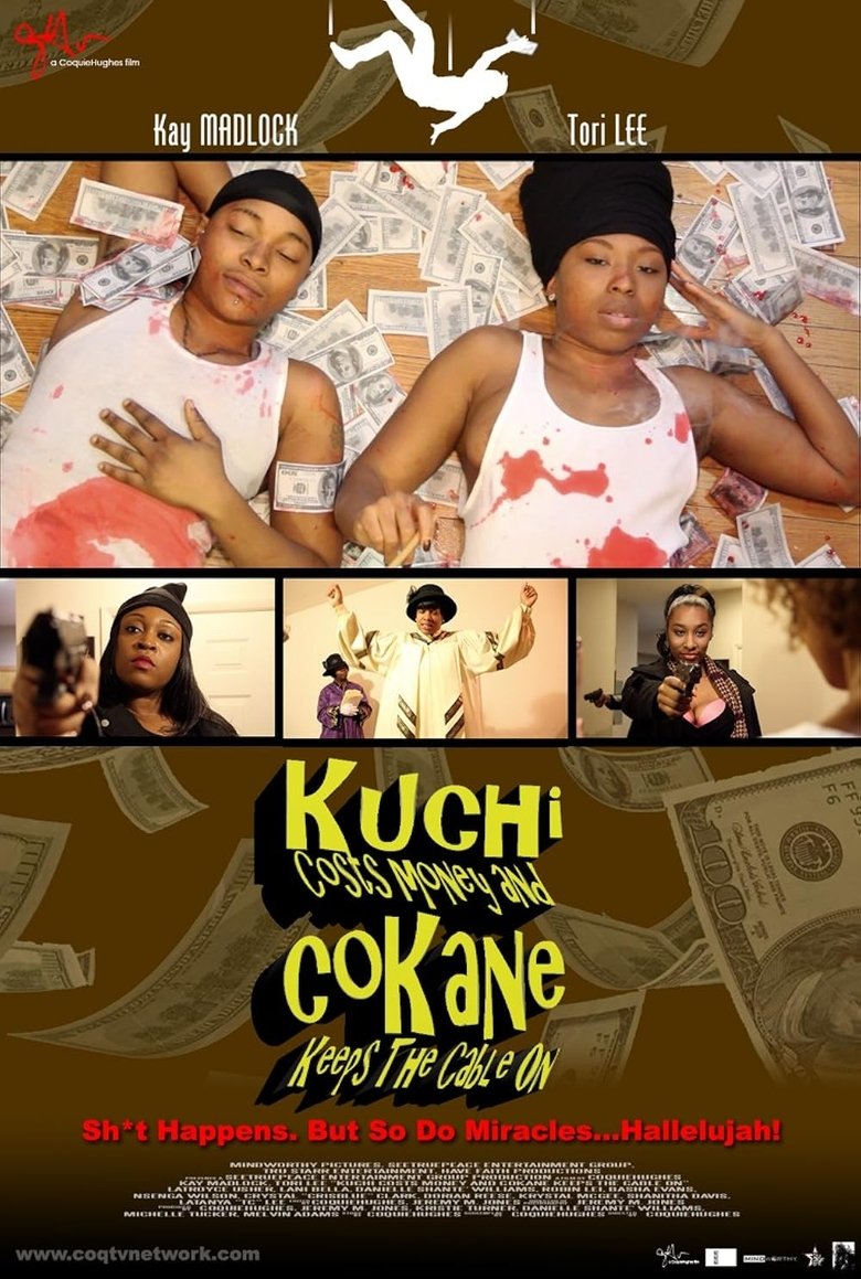 Poster of Kuchi Costs Money and CoKane Keeps the Cable On