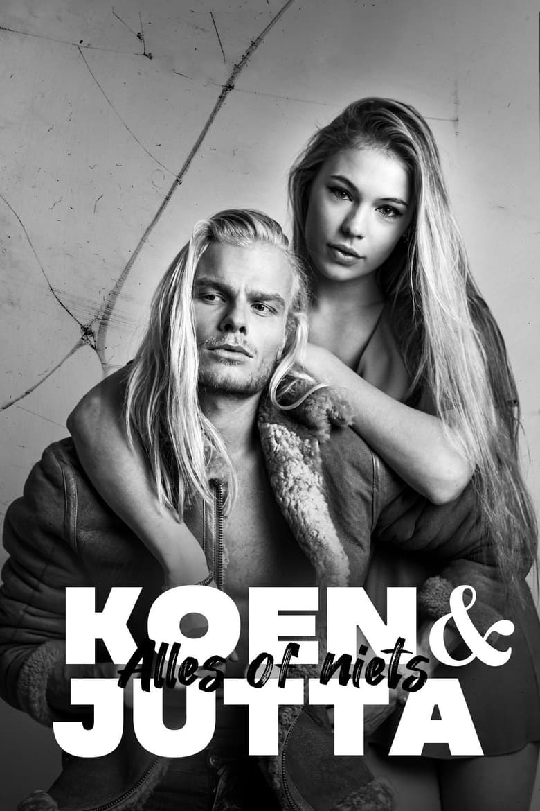 Poster of Koen & Jutta: Alles of Niets