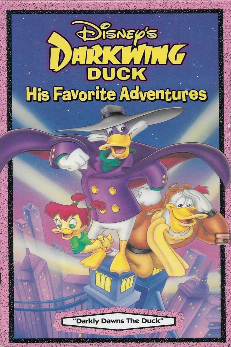 Poster of Darkwing Duck. His favorite adventures: Darkly Dawns The Duck