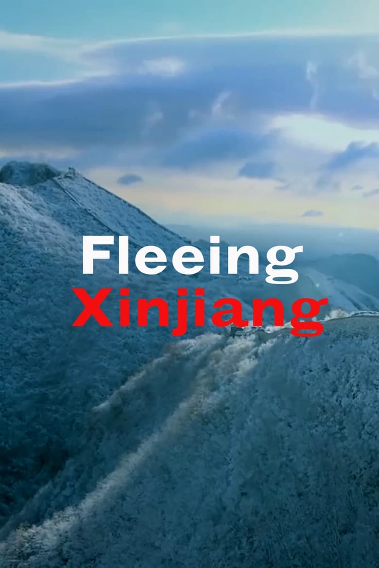 Poster of Fleeing Xinjiang