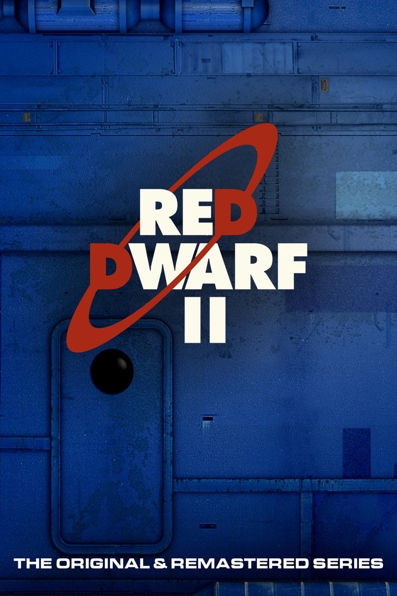 Poster of Episodes in Red Dwarf - Series II - Series II