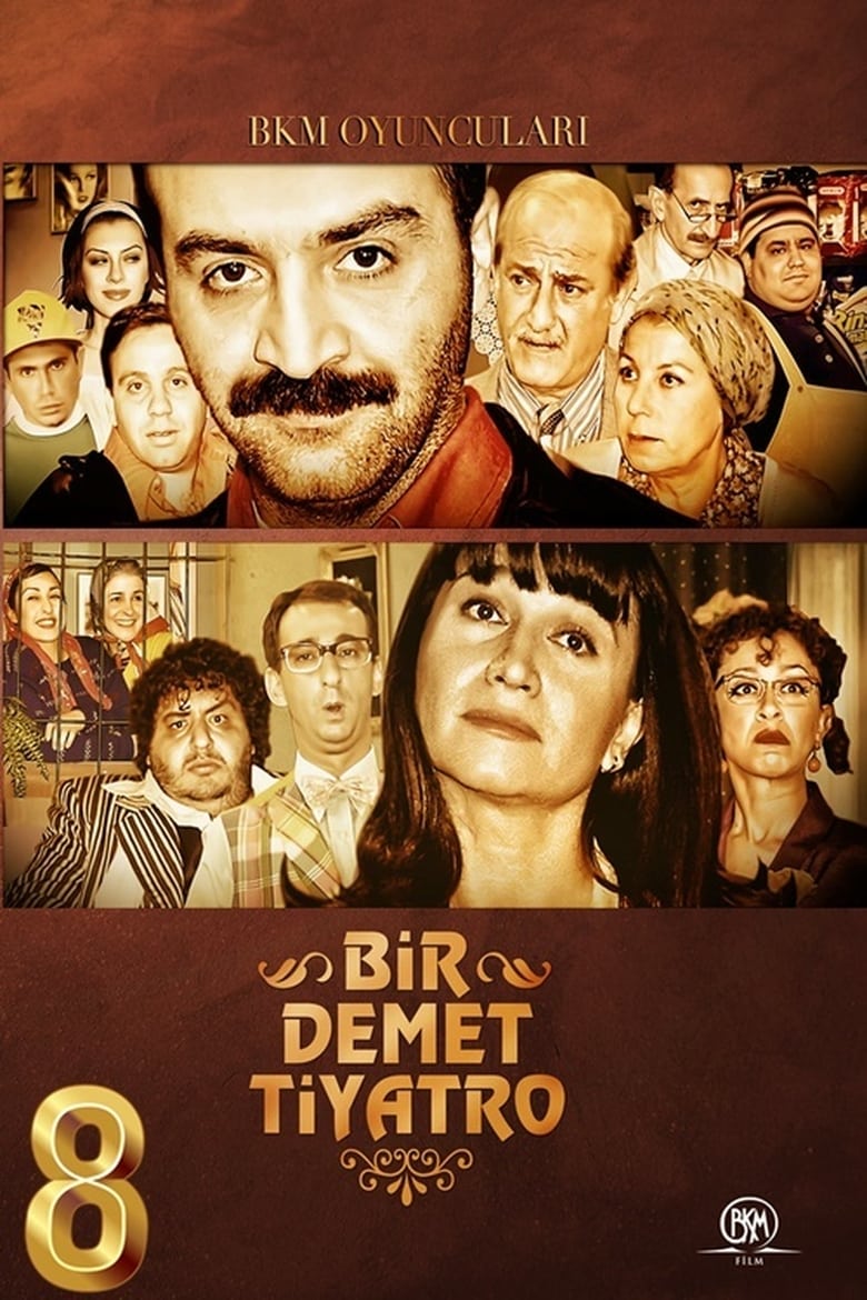 Poster of Episodes in Bir Demet Tiyatro - Season 8 - Season 8