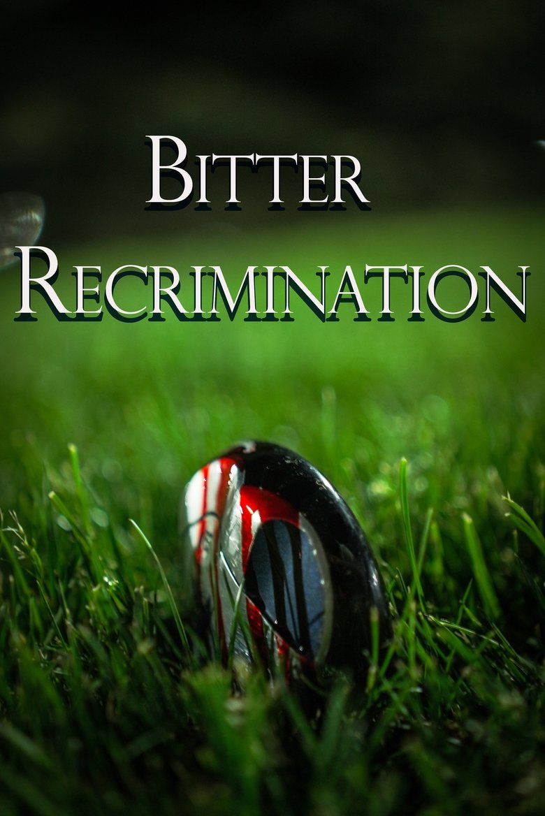 Poster of Bitter Recrimination