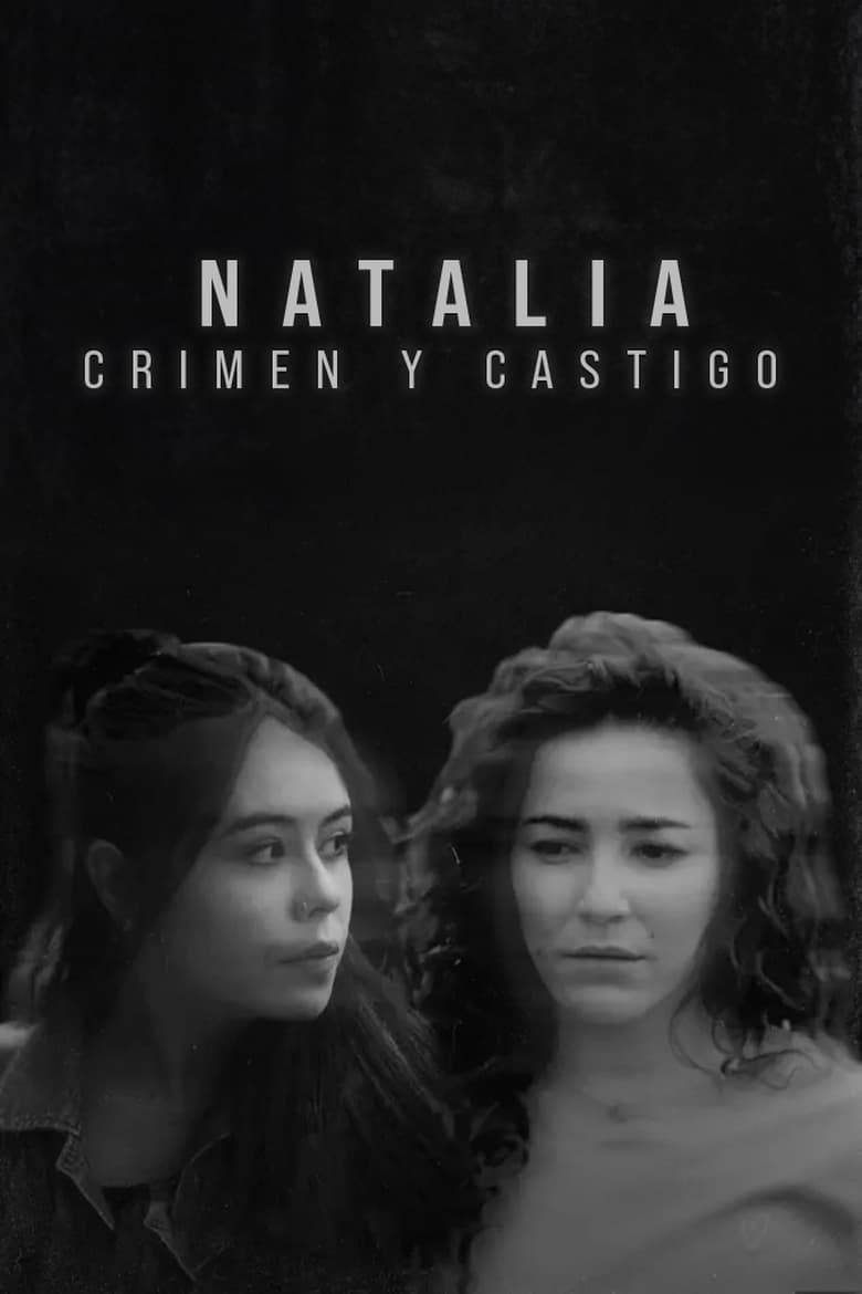 Poster of Episodes in Natalia  Crime And Punishment - Season 1 - Season 1