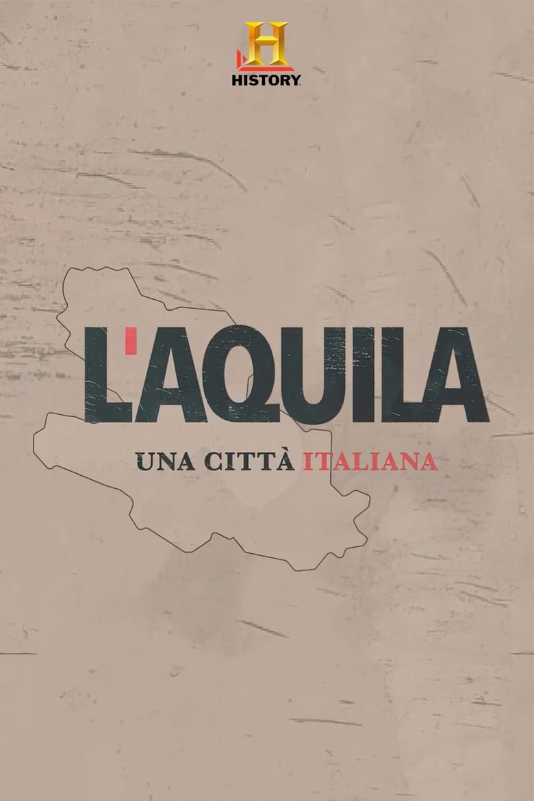 Poster of L'Aquila: una città italiana