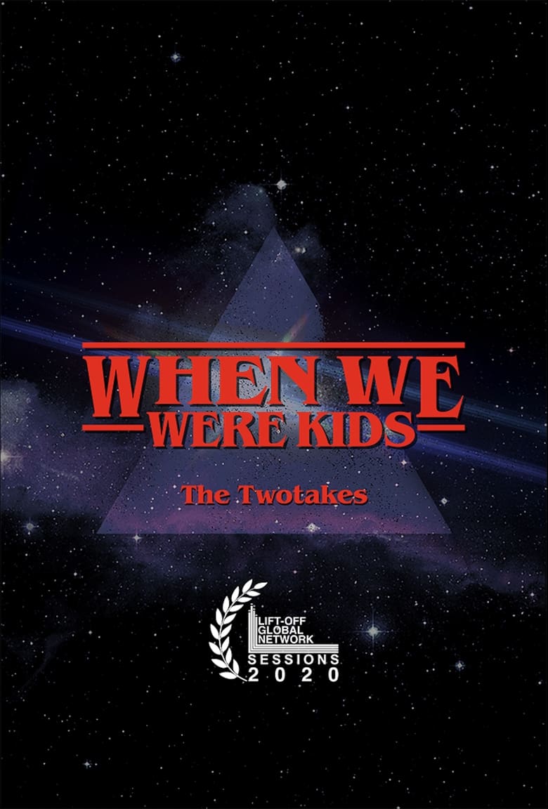 Poster of The TwoTakes: When We Were Kids