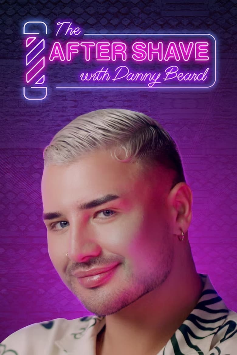 Poster of The After Shave with Danny Beard