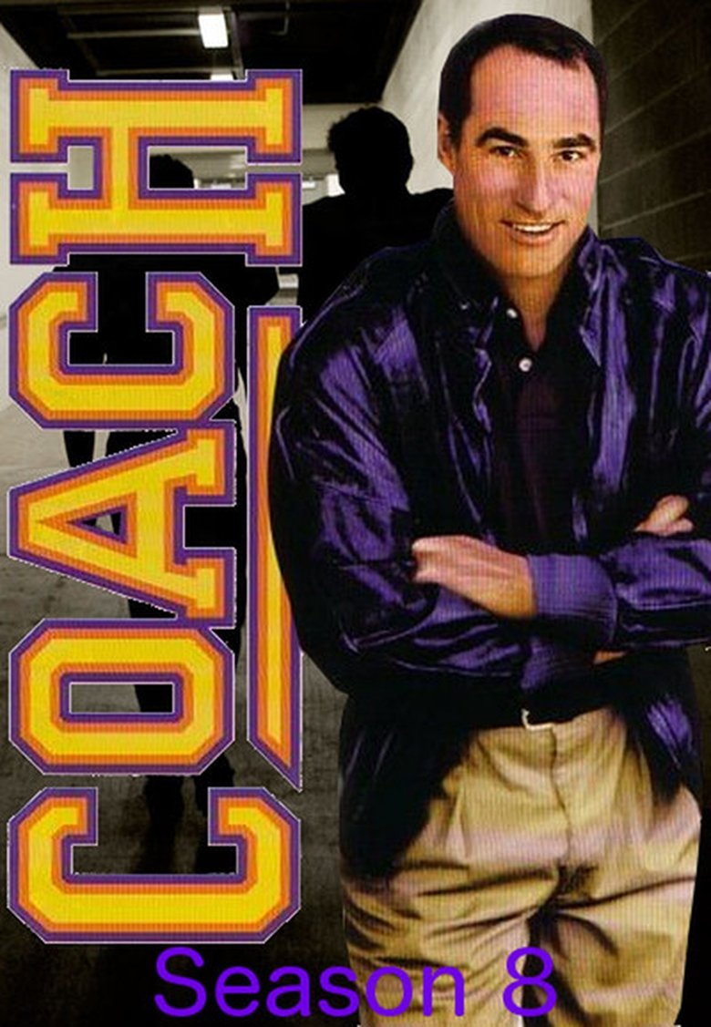 Poster of Episodes in Coach - Season 8 - Season 8