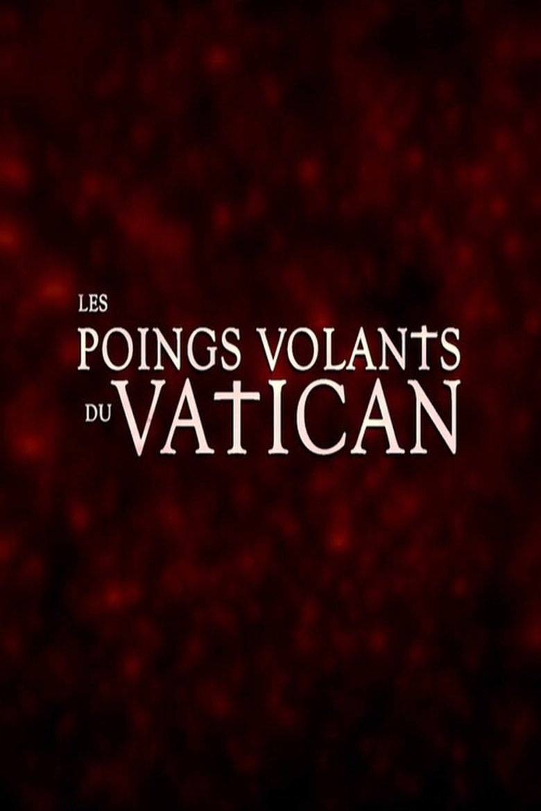 Poster of Les Poings Volants du Vatican
