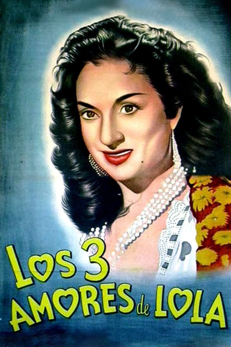 Poster of Los tres amores de Lola