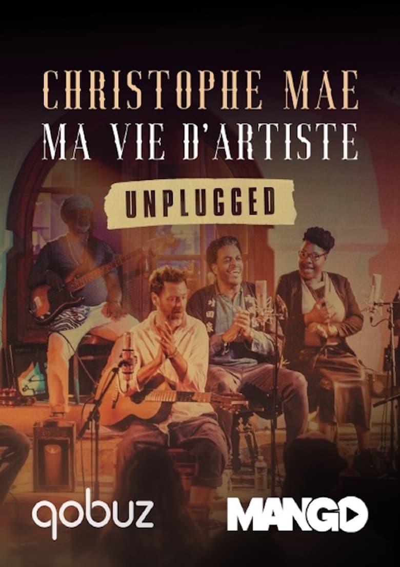 Poster of Christophe Maé - Ma Vie d'Artiste - Unplugged