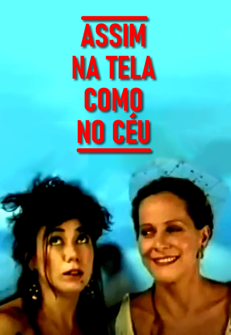 Poster of Assim na Tela Como no Céu