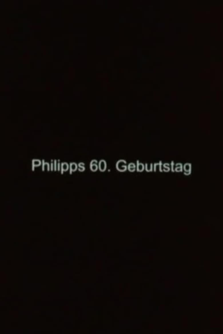 Poster of Philipp's 60th Birthday