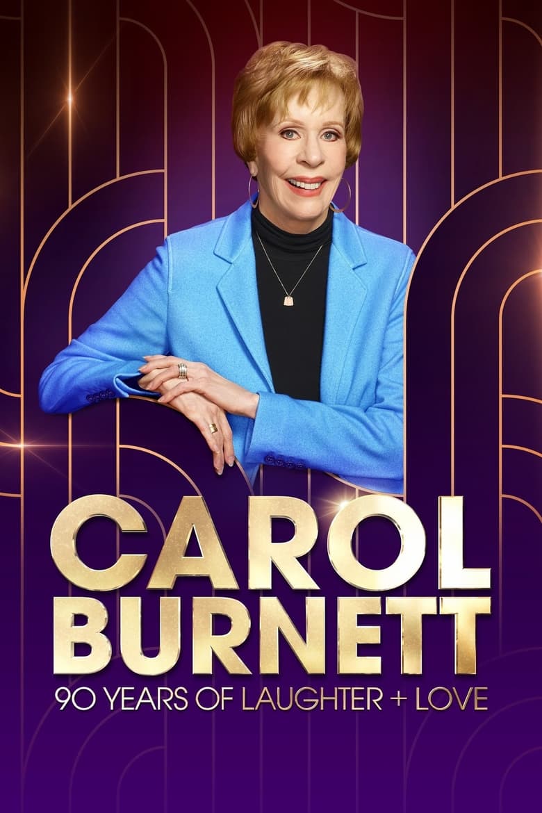 Poster of Carol Burnett: 90 Years of Laughter + Love