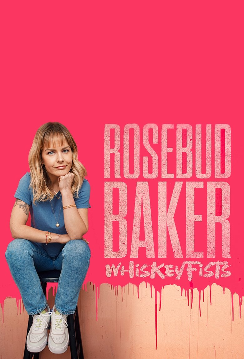 Poster of Rosebud Baker: Whiskey Fists