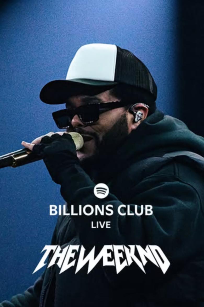 Poster of Billions Club Live with The Weeknd: A Concert Film